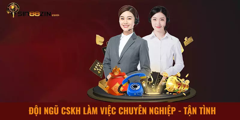 Sự uy tín và chất lượng của Sin88 được khẳng định qua đội ngũ CSKH