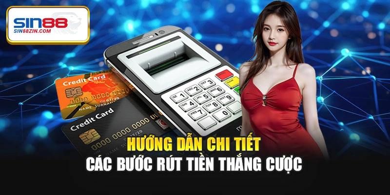 Hướng dẫn chi tiết các bước rút tiền thắng cược